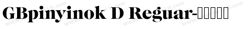 GBpinyinok D Reguar字体转换